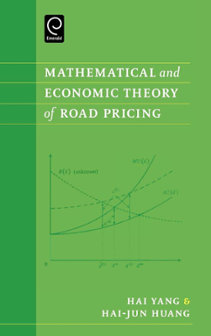 Cover of Mathematical and Economic Theory of Road Pricing