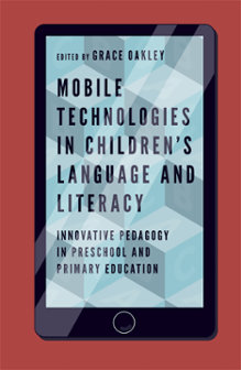 Cover of Mobile Technologies in Children’s Language and Literacy