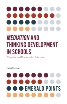 Cover of Mediation and Thinking Development in Schools: Theories and Practices for Education