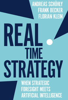 Cover of Real Time Strategy: When Strategic Foresight Meets Artificial Intelligence