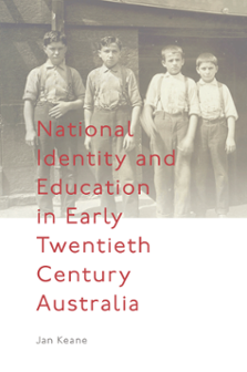Cover of National Identity and Education in Early Twentieth Century Australia