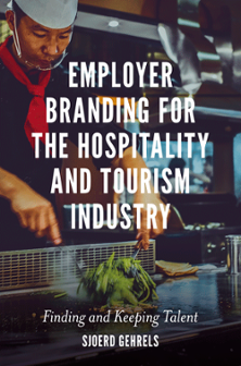 Cover of Employer Branding for the Hospitality and Tourism Industry: Finding and Keeping Talent