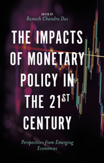 Cover of The Impacts of Monetary Policy in the 21st Century: Perspectives from Emerging Economies