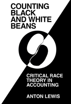 Cover of “Counting Black and White Beans”: Critical Race Theory in Accounting