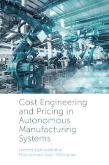 Cover of Cost Engineering and Pricing in Autonomous Manufacturing Systems
