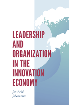 Cover of Leadership and Organization in the Innovation Economy