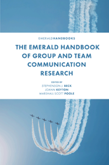 Cover of The Emerald Handbook of Group and Team Communication Research