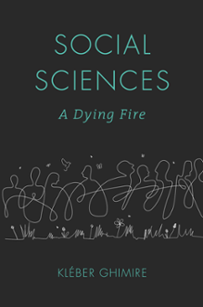 Cover of Social Sciences: A Dying Fire
