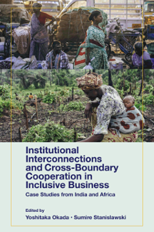 Cover of Institutional Interconnections and Cross-Boundary Cooperation in Inclusive Business