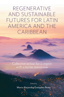 Cover of Regenerative and Sustainable Futures for Latin America and the Caribbean