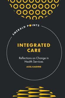 Cover of Integrated Care: Reflections on Change in Health Services