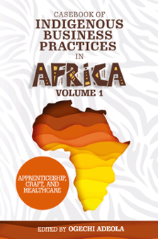 Cover of Casebook of Indigenous Business Practices in Africa
