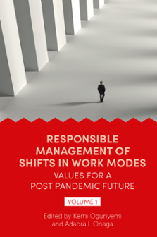 Cover of Responsible Management of Shifts in Work Modes – Values for a Post Pandemic Future, Volume 1