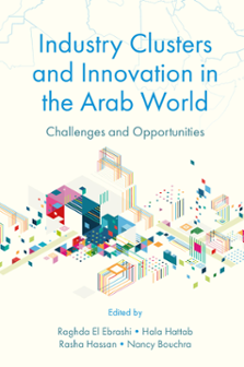 Cover of Industry Clusters and Innovation in the Arab World