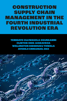 Cover of Construction Supply Chain Management in the Fourth Industrial Revolution Era