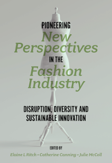 Cover of Pioneering New Perspectives in the Fashion Industry: Disruption, Diversity and Sustainable Innovation
