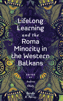 Cover of Lifelong Learning and the Roma Minority in the Western Balkans