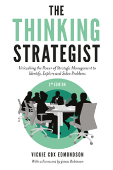 Cover of The Thinking Strategist: Unleashing the Power of Strategic Management to Identify, Explore and Solve Problems, 2nd Edition