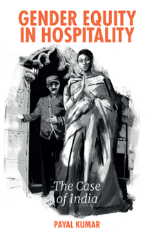 Cover of Gender Equity in Hospitality: The Case of India
