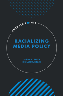 Cover of Racializing Media Policy