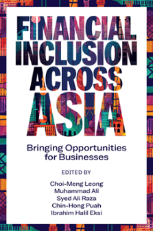 Cover of Financial Inclusion Across Asia: Bringing Opportunities for Businesses