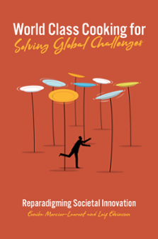 Cover of World Class Cooking for Solving Global Challenges: Reparadigming Societal Innovation