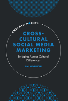 Cover of Cross-Cultural Social Media Marketing: Bridging Across Cultural Differences
