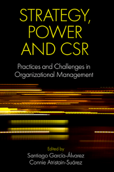 Cover of Strategy, Power and CSR: Practices and Challenges in Organizational Management