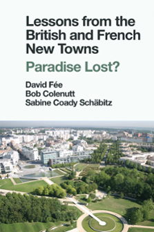 Cover of Lessons from British and French New Towns: Paradise Lost?