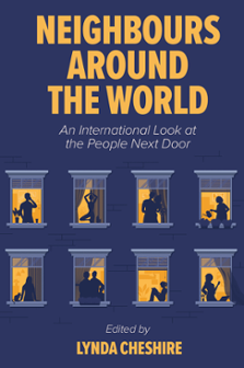 Cover of Neighbours Around the World: An International Look at the People Next Door