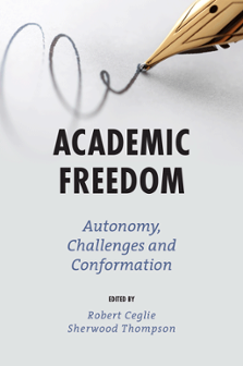 Cover of Academic Freedom: Autonomy, Challenges and Conformation