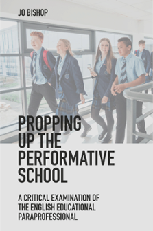 Cover of Propping up the Performative School: A Critical Examination of the English Educational Paraprofessional