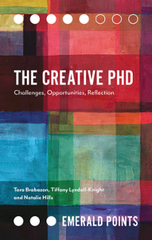 Cover of The Creative PhD: Challenges, Opportunities, Reflection
